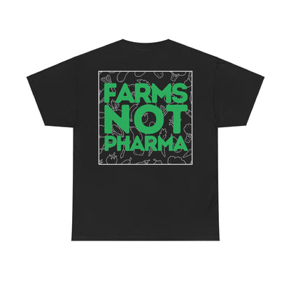 Farms Not Pharma