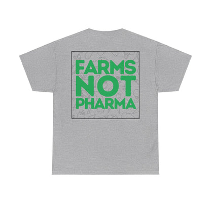 Farms Not Pharma