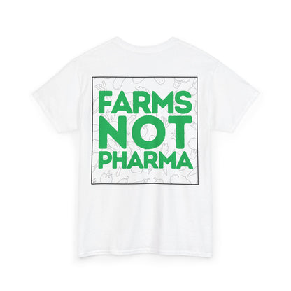 Farms Not Pharma